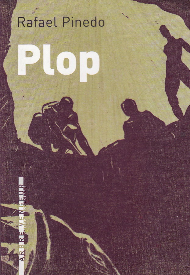 Couverture de Plop de Rafael Pinedo, aux éditions Arbre Vengeur.